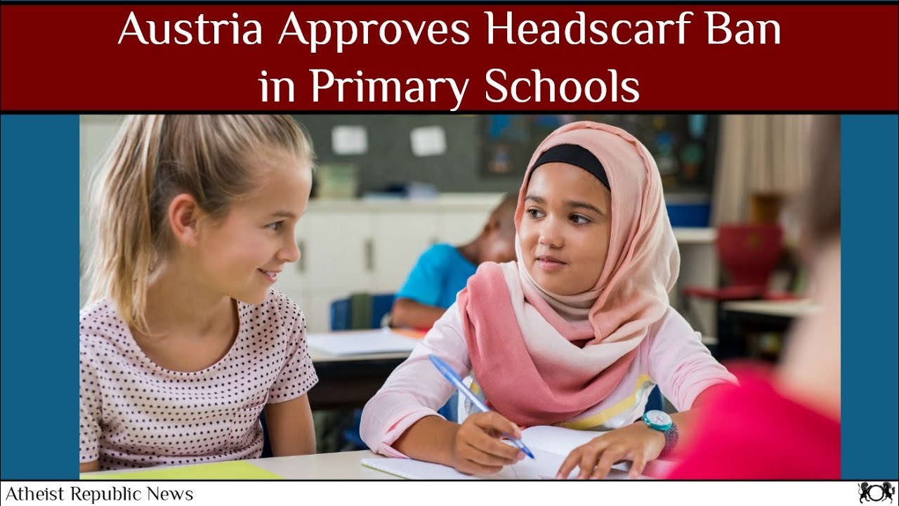 🇦🇹 Austria Bans Headscarves in Schools for Girls Under 14